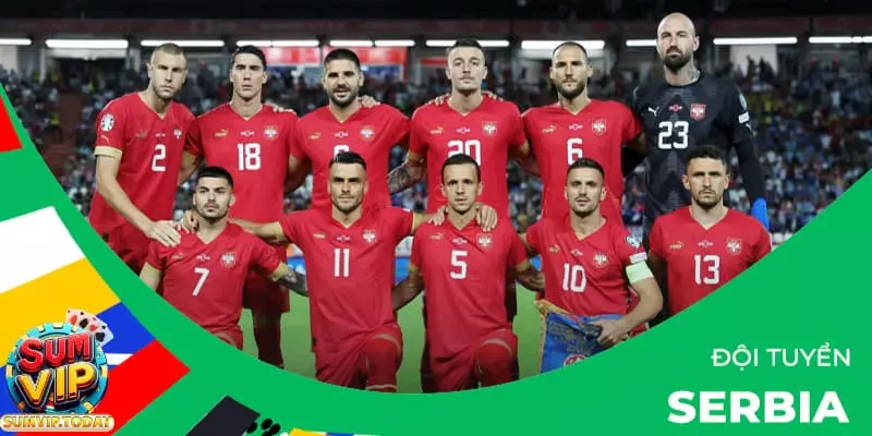 Đội Tuyển Serbia - Phong Độ Thi Đấu Và Thành Tích Mới Nhất 3 doi tuyen Serbia